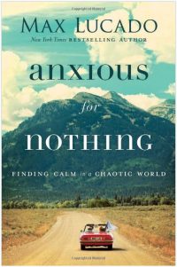 Book Cover for Anxious for Nothing by Max Lucado