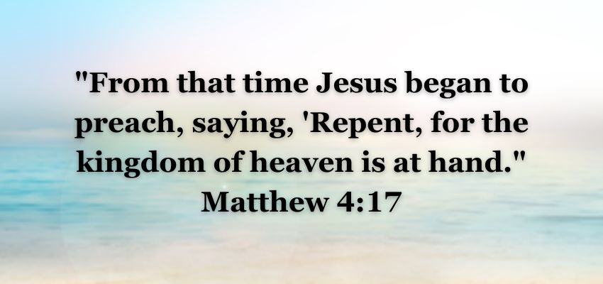 One of the bible verses talks about repentance and forgiveness.